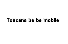 Toscana be-be mobile 